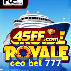 ceo bet 777